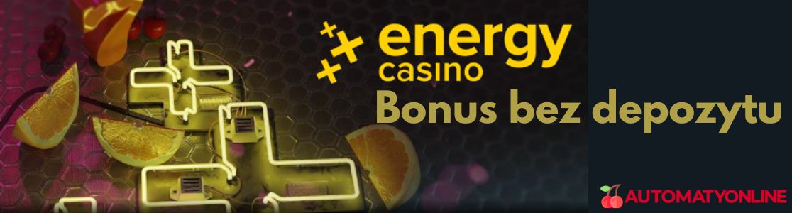 Bonus bez depozytu w Energy Casino